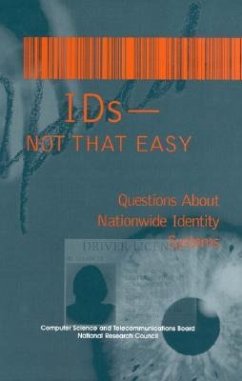 Ids -- Not That Easy - National Research Council; Division on Engineering and Physical Sciences; Computer Science and Telecommunications Board; Committee on Authentication Technologies and Their Privacy Implications