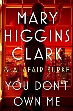 You Don't Own Me - Clark, Mary Higgins; Burke, Alafair