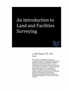 An Introduction to Land and Facilities Surveying - Guyer, J. Paul
