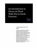 An Introduction to Forces on Flood Walls Due to Earth Pressure