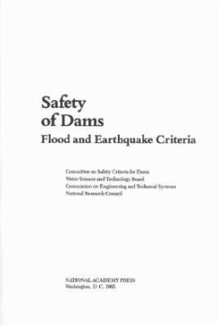 Safety of Dams - National Research Council; Division on Engineering and Physical Sciences; Commission on Engineering and Technical Systems; Water Science And Technology Board; Committee on Safety Criteria for Dams