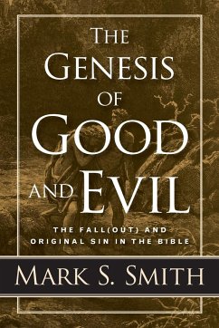 The Genesis of Good and Evil