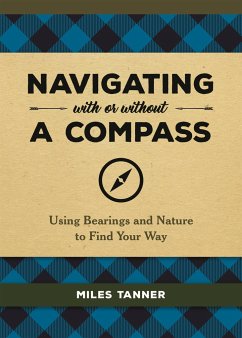 Navigating With or Without a Compass - Tanner, Miles