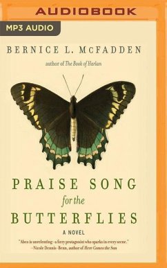 Praise Song for the Butterflies - McFadden, Bernice L.