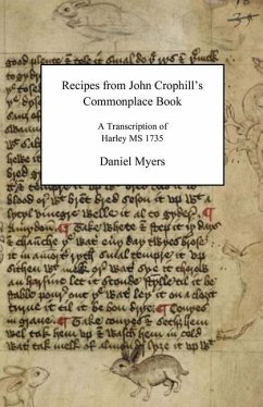Recipes from John Crophill's Commonplace Book - Myers, Daniel