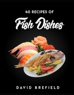 40 recipes of fish dishes - Brefield, David