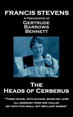 Francis Stevens - The Heads of Cerberus: 
