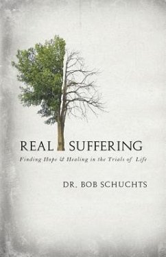 Real Suffering - Schuchts, Bob