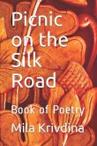 Picnic on the Silk Road: Book of Poetry