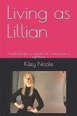 Living as Lillian: Kayden Booked Her Dream Role- It Turned Into a Nightmare