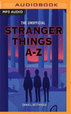 Stranger Things A-Z - Bettridge, Daniel