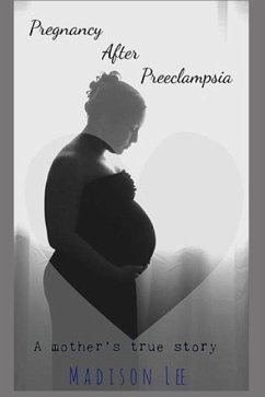 Pregnancy After Preeclampsia - Lee, Madison