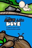 The Ant and the Dove A Fable to Learn From