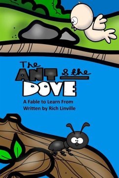 The Ant and the Dove A Fable to Learn From - Linville, Rich