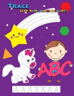Trace Letters Numbers & Shapes: Tracing for Kids Ages 3-5, 4-6 - Publishing, Panista