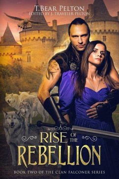 Rise of the Rebellion: Book Two of the Falconcrest Chronicles - Pelton, T. Bear; Pelton, J. Traveler