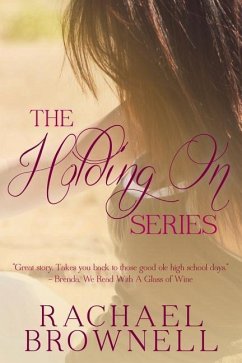 The Holding On Series - Brownell, Rachael