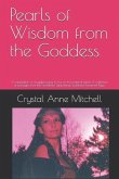 Pearls of Wisdom from the Goddess: A compilation of struggles trying to live on this material plane. A collection of passages from the Goddesses Suppo