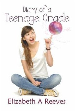 Diary of a Teenage Oracle - Reeves, Elizabeth A.