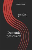 Demonic Possession: Case of Real Possessions