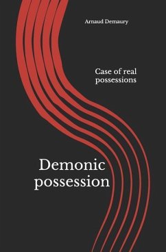 Demonic Possession: Case of Real Possessions - Demaury, Arnaud