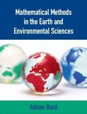 Mathematical Methods in the Earth and Environmental Sciences - Burd, Adrian (University of Georgia)