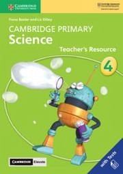 Cambridge Primary Science Stage 4 Teacher's Resource with Cambridge Elevate - Baxter, Fiona; Dilley, Liz