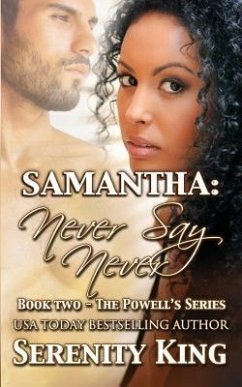 Samantha: Never Say Never - King, Serenity