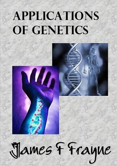 Applications of Genetics - Frayne, James F