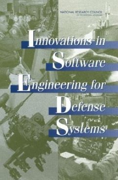 Innovations in Software Engineering for Defense Systems - National Research Council; Division on Engineering and Physical Sciences; Committee on Applied and Theoretical Statistics; Division of Behavioral and Social Sciences and Education; Committee On National Statistics; Oversight Committee for the Workshop on Statistical Methods in Software Engineering for Defense Systems