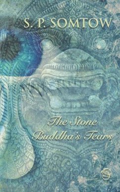 The Stone Buddha's Tears - Somtow, S. P.