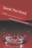 Speak the Word: 50 Prayers to Build Your Relationship with God - Book 2 of 2