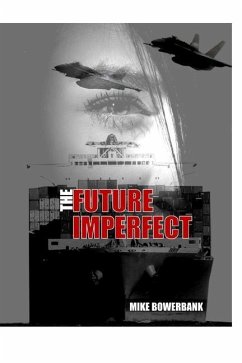 The Future Imperfect - Bowerbank, Mike