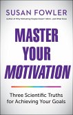 Master Your Motivation