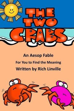 The Two Crabs An Aesop Fable For You to Find the Meaning - Linville, Rich