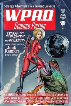 Strange Adventures in a Deviant Universe: WPaD Science Fiction - White, Mandy; Cooley, Mike; Garcia, Diana