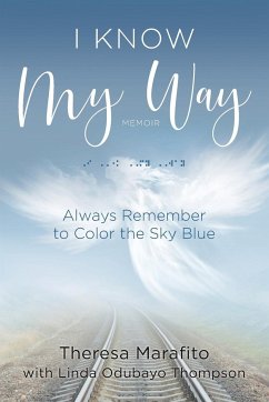 I Know My Way Memoir - Marafito, Theresa; Odubayo Thompson, Linda