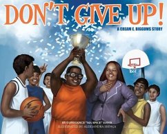 Don't Give Up! - Davis, Constance R
