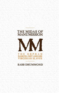 The Midas of Manumission - Drummond, Barb