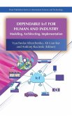 Dependable Iot for Human and Industry