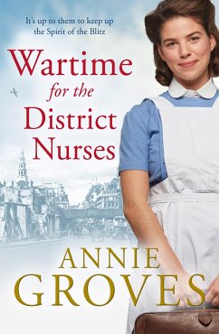 Wartime for the District Nurses - Groves, Annie