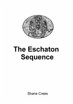 The Eschaton Sequence - Crees, Shane