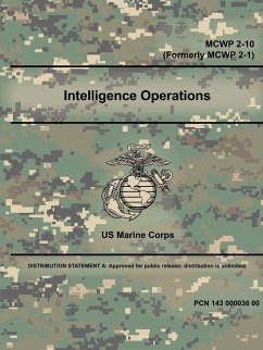 Intelligence Operations - MCWP 2-10 (Formerly MCWP 2-1) - Marine Corps, U. S .