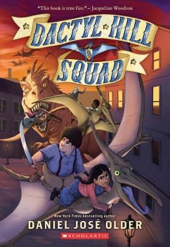 Dactyl Hill Squad (Dactyl Hill Squad #1) - Older, Daniel José