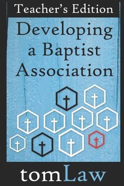 Developing a Baptist Association - Law, Tom