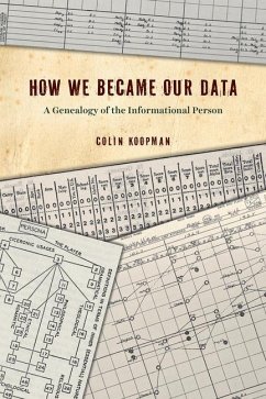 How We Became Our Data - Koopman, Colin