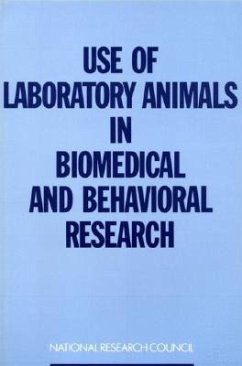 Use of Laboratory Animals in Biomedical and Behavioral Research - National Research Council; Institute Of Medicine; Institute For Laboratory Animal Research; Commission On Life Sciences; Committee on the Use of Laboratory Animals in Biomedical and Behavioral Research