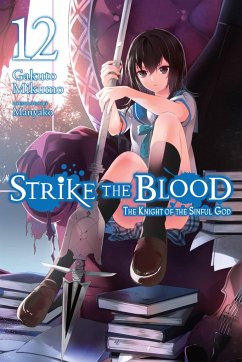 Strike the Blood, Vol. 12 (light novel) - Mikumo, Gakuto