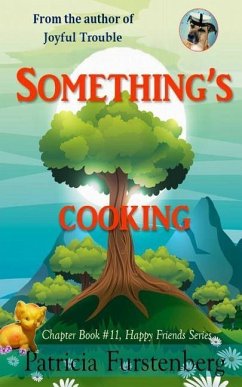 Something's Cooking, Chapter Book #11: Happy Friends, diversity stories children's series - Furstenberg, Patricia