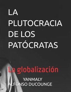 La Plutocracia de Los Patócratas - Alfonso, Yanmaly